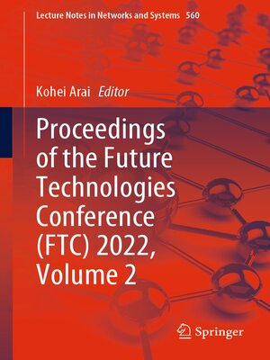cover image of Proceedings of the Future Technologies Conference (FTC) 2022, Volume 2
